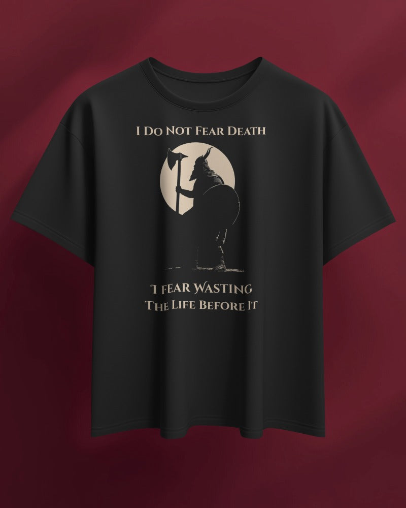 Viking Don't Fear Death (Unisex Tee) Ships Free