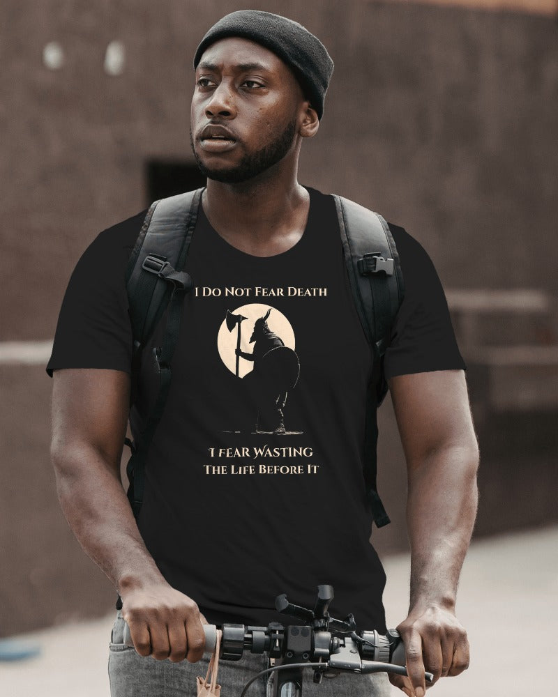 Viking Don't Fear Death (Unisex Tee) Ships Free