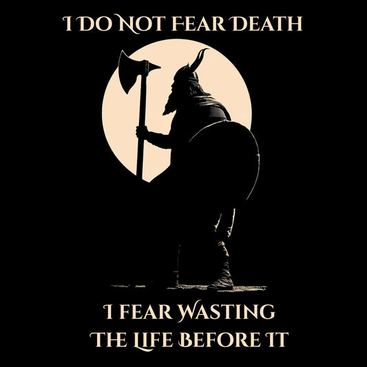 Viking Don't Fear Death (Unisex Tee) Ships Free